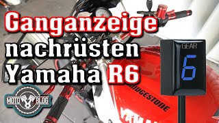 Ganganzeige nachrüsten und anlernen  Yamaha R6  Kompakte Anleitung [upl. by Efioa]