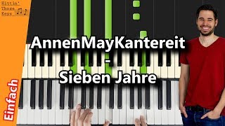 AnnenMayKantereit  Sieben Jahre  Piano Tutorial  German [upl. by Ayila]