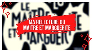 Ma relecture du Maître et Marguerite de Boulgakov Lecture suivie 1 [upl. by Lory]