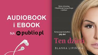 Ten dzień Blanka Lipińska Audiobook PL [upl. by Yelak462]