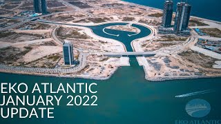 Eko Atlantic January 2022 Update [upl. by Hennessey]