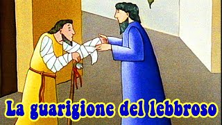 La guarigione del lebbroso  Bibbia per bambini [upl. by Maryl]