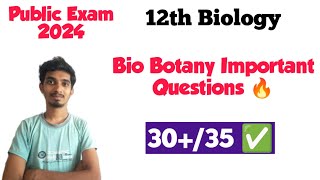 12th Bio Botany Important Questions 🔥Public Exam 20243035 Confirm [upl. by Backler]