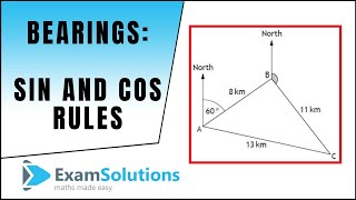 Sine amp Cosine Rules applied to Bearings  ExamSolutions Maths Revision [upl. by Therine]