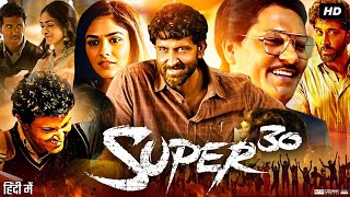 Super 30 Full Movie  Hrithik Roshan  Mrunal Thakur  Aditya Srivastava  Review amp Facts [upl. by Eanehs]