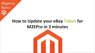 How to Update your eBay Token for M2EPro in 3 Minutes [upl. by Aun]