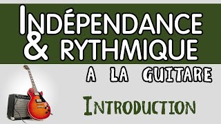 INTRO  Independance et Rythmique à la guitare [upl. by Ellerred]