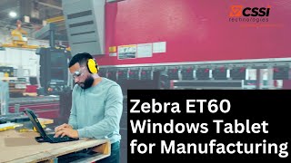 Zebra ET60 Windows Tablet is ready for Manufacturing Applications [upl. by Annotahs]