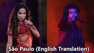 Genius English Translations – The Weeknd amp Anitta – São Paulo English Translation Lyrics [upl. by Healy]