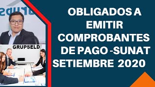 CONTRIBUYENTES OBLIGADOS A EMITIR COMPROBANTES ELECTRONICOS DESDE SETIEMBRE 2020 [upl. by Elyrrad353]