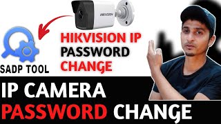 How to Reset Hikvision IP Camera Password through SADP Tools Software [upl. by Aiseneg]