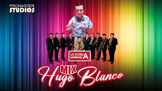 ORQUESTA LA DOBLE A  PARRANDA HUGO BLANCO  MIX HUAYNOS [upl. by Nahtanaj134]