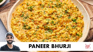 Paneer Bhurji Recipe  Fresh homemade Paneer  पनीर भुर्जी  Chef Sanjyot Keer [upl. by Gannie]