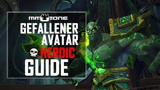 Gefallener Avatar Raid Guide LFR  Normal  HEROIC  Grabmal des Sargeras German [upl. by Aivatra]