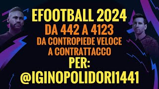 EFootball 2024 Passaggio Modulo da 442 a 4123 per Inzaghi booster richiesto da IGINOPOLIDORI1441 [upl. by Anicul109]