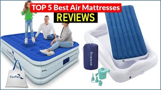 ✅ BEST 5 Air Mattresses Reviews  Top 5 Best Air Mattresses  Buying Guide [upl. by Gratt]