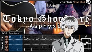 Tokyo Ghoulre  Asphyxia  Fingerstyle Guitar Cover  TAB Tutorial and Chord [upl. by Lasko]