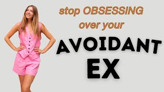 How to stop obsessing over your avoidant ex [upl. by Atilehs685]