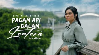 IERA MILPAN  PADAM API DALAM LENTERA  OFFICIAL LYRIC VIDEO [upl. by Copp]