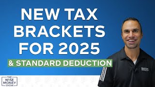 New Tax Brackets amp Standard Deduction for 2025 [upl. by Uzia724]