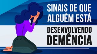 SINAIS DE QUE ALGUÉM ESTÁ DESENVOLVENDO DEMÊNCIA [upl. by Dub]