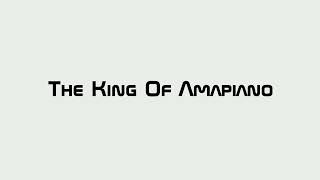 king of Amapiano [upl. by Gypsie]