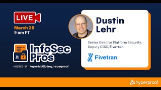 Infosec Pros Dustin Lehr on Security Culture Change [upl. by Eiramanin167]