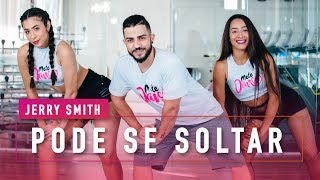 Pode se soltar  Jerry Smith  Coreografia  Mete Dança [upl. by Noe]