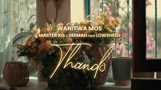 Wanitwa Mos Master KG amp Seemah  Thando Feat Lowsheen Official Audio [upl. by Shaeffer491]