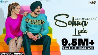 Sohna Lgda  Gabru Di Galbat   Satkar Sandhu  New Punjabi Song 2020  Latest Punjabi Songs [upl. by Vachel]