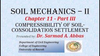 Compressibility of Soil  Consolidation Part III ميكانيك التربة انضغاطية التربة  هبوط الانضمام [upl. by Annawt992]