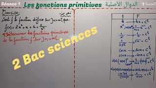 Les fonctions primitives séance 1 2 Bac sciences [upl. by Ayadahs]