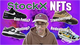 EVERYTHING YOU NEED TO KNOW ABOUT STOCKX NFTs  BUYING SELLING GAS FEES TRANSFERRING amp MORE [upl. by Oj]