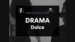 Drama LETRA  Dolce [upl. by Montfort763]