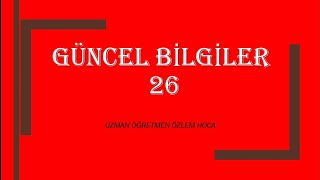 KPSS GÜNCEL BİLGİLER 26 [upl. by Thierry]