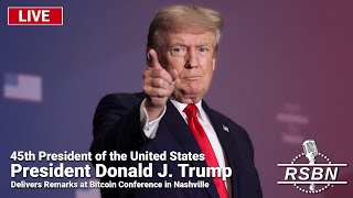 LIVE REPLAY President Trump Delivers Remarks at Bitcoin Conference in Nashville  72724 [upl. by Josias]