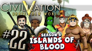 Civilization 5 Islands of Blood 22  End This Nightmare [upl. by Susette]