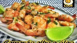 Camarão alho e óleo  Garlic fried shrimp como limpar o camarão e preparar [upl. by Eitisahc]