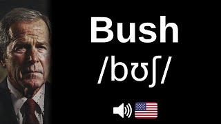 🇺🇸 Comment bien prononcer Bush [upl. by Yrgoerg]