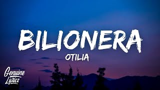 Otilia  Bilionera LyricsLetra quottomame la mano que tu eres cosa buenaquot [upl. by Bissell]