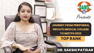 Journey from Peripheral Private Medical College to NEETPG 2022 Top Rank  Dr Sakshi Patidar [upl. by Ardnik422]