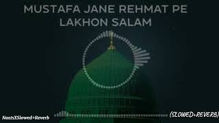 Salat Mustafa Janne Rehmat Slowed AND Reverb [upl. by Gere]