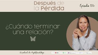 ¿Cuándo terminar una relacion  Episodio 106  Gaby Tanatóloga [upl. by Aerdma94]