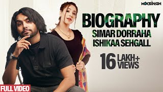 BIOGRAPHY  Simar Dorraha ft Ishikaa Sehgall  MixSingh  XL Album [upl. by Caras]