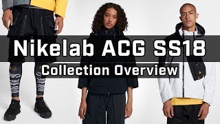 The Best Pieces From Nikelab ACG SS18 [upl. by Neema]