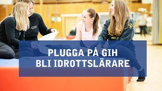 Plugga på GIH  Bli idrottslärare [upl. by Juliann]