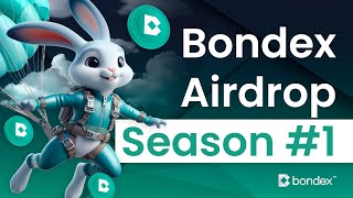 Welcome to Bondex AIRDROP Season 1 💚 [upl. by Oloap725]