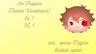 Disney Tsum Tsum  Ace Trappola  Lv1  SL1 [upl. by Nisa]