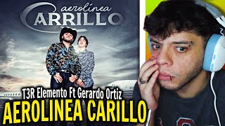 REACCIÓN Aerolinea Carrillo  Video Oficial  T3R Elemento Ft Gerardo Ortiz [upl. by Sakhuja683]