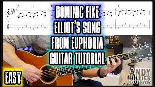 Dominic Fike  Elliot’s Song Guitar Tutorial From Euphoria [upl. by Allecsirp408]